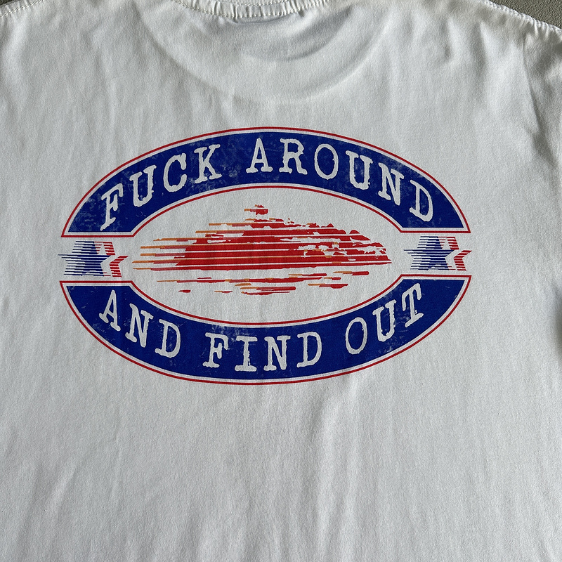 78¥ fuck around and find out tee | Yupoo - Image 16